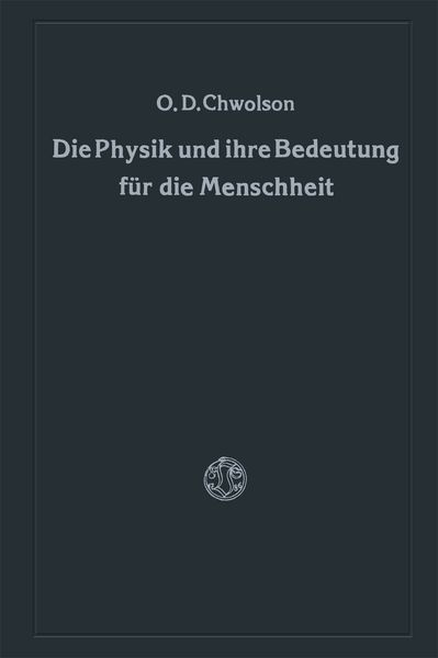 Produktbild: Die Physik und ihre Bedeutung f&uuml;r die Menschheit
