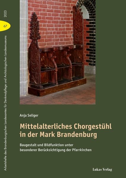 Produktbild: Mittelalterliches Chorgest&uuml;hl in der Mark Brandenburg