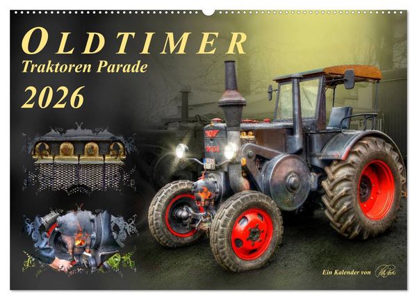 Oldtimer - Traktoren Parade (Wandkalender 2026 DIN A2 quer), CALVENDO Monatskalender
