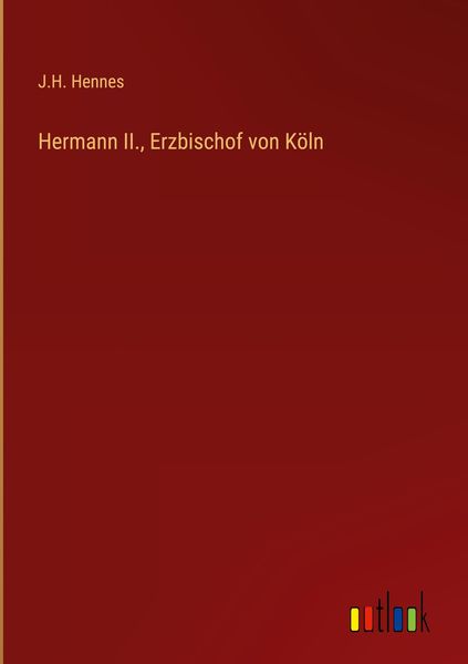 Produktbild: Hermann II., Erzbischof von K&ouml;ln