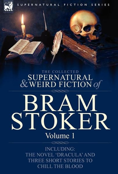 Produktbild: The Collected Supernatural and Weird Fiction of Bram Stoker