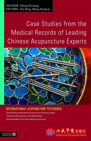 Produktbild: Case Studies from the Medical Records of Leading Chinese Acupuncture Experts