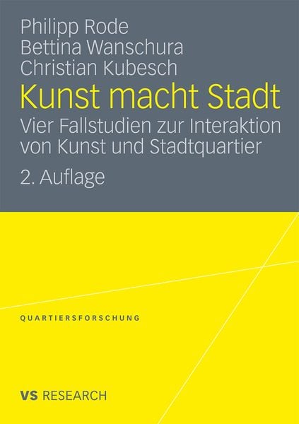 Kunst macht Stadt, Taschenbuch von Philipp Rode , Bettina Wanschura , Christian Kubesch, VS Verlag für Sozialwissenschaften, 9783531174082