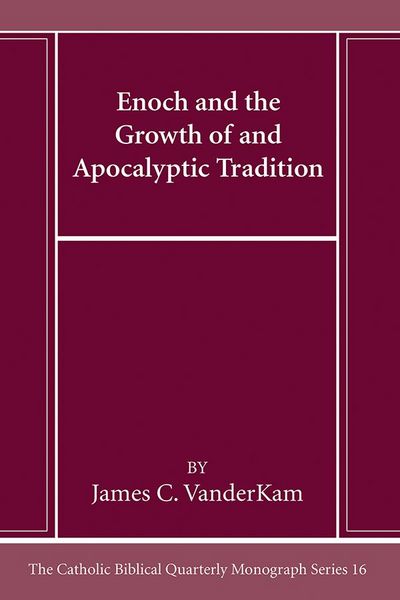Produktbild: Enoch and the Growth of and Apocalyptic Tradition