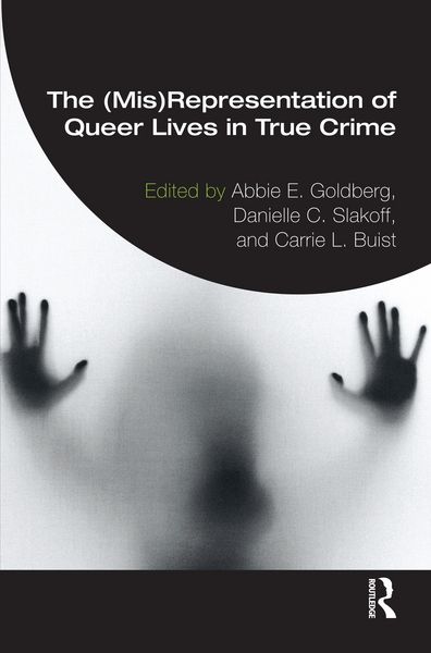 Produktbild: The (Mis)Representation of Queer Lives in True Crime