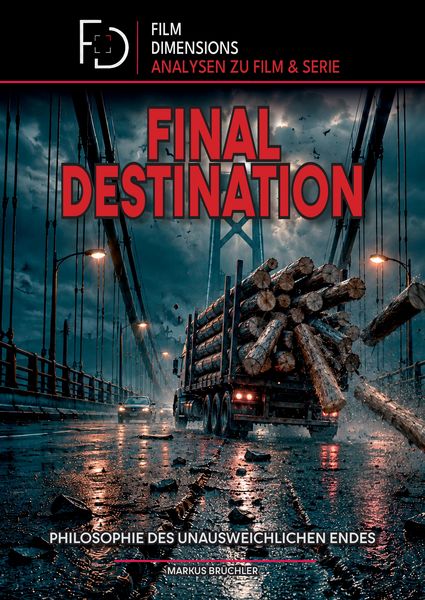 Produktbild: Final Destination - Philosophie des unausweichlichen Endes (Film Dimensions)
