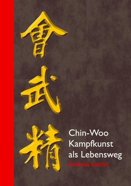 Produktbild: Chin-Woo - Kampfkunst als Lebensweg