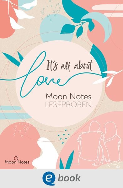 Produktbild: It's all about love. Moon Notes Leseproben