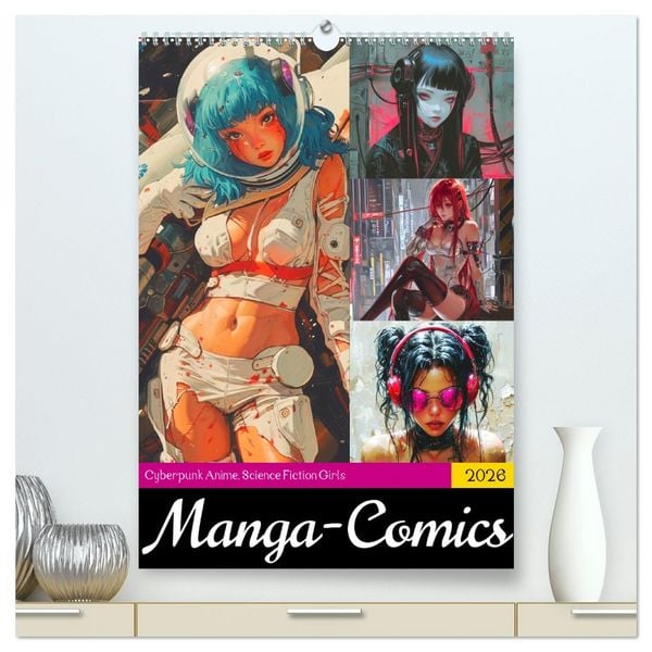 Produktbild: Manga-Comics. Cyberpunk Anime. Science Fiction Girls (hochwertiger Premium Wandkalender 2026 DIN A2 hoch), Kunstdruck in Hochglanz