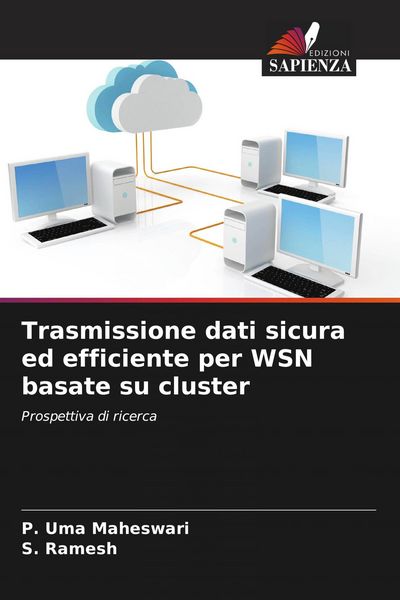 Produktbild: Trasmissione dati sicura ed efficiente per WSN basate su cluster