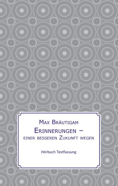 Produktbild: Erinnerungen einer besseren Zukunft wegen