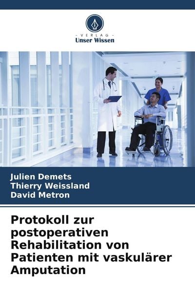 Produktbild: Protokoll zur postoperativen Rehabilitation von Patienten mit vaskul&auml;rer Amputation