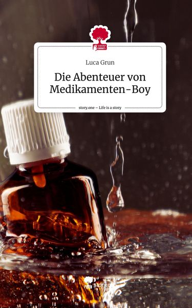 Produktbild: Die Abenteuer von Medikamenten-Boy. Life is a Story - story.one