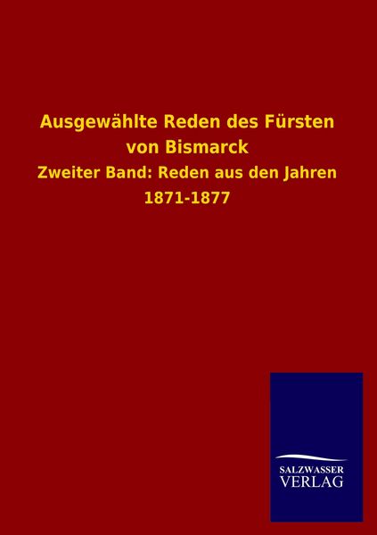 Produktbild: Ausgew&auml;hlte Reden des F&uuml;rsten von Bismarck