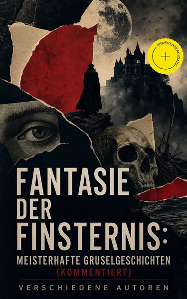 Produktbild: Fantasie der Finsternis: Meisterhafte Gruselgeschichten (Kommentiert)