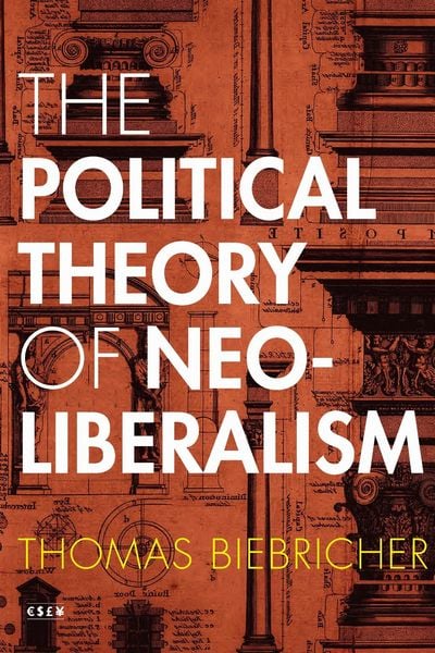 Produktbild: The Political Theory of Neoliberalism