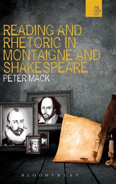 Produktbild: Reading and Rhetoric in Montaigne and Shakespeare