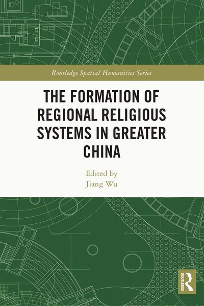 Produktbild: The Formation of Regional Religious Systems in Greater China