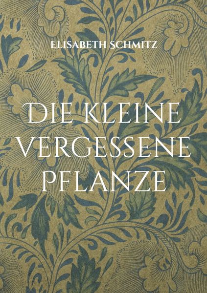 Produktbild: Die kleine vergessene Pflanze