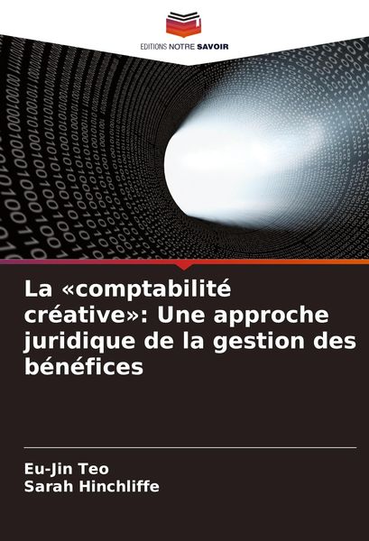 Produktbild: La 'comptabilit&eacute; cr&eacute;ative': Une approche juridique de la gestion des b&eacute;n&eacute;fices