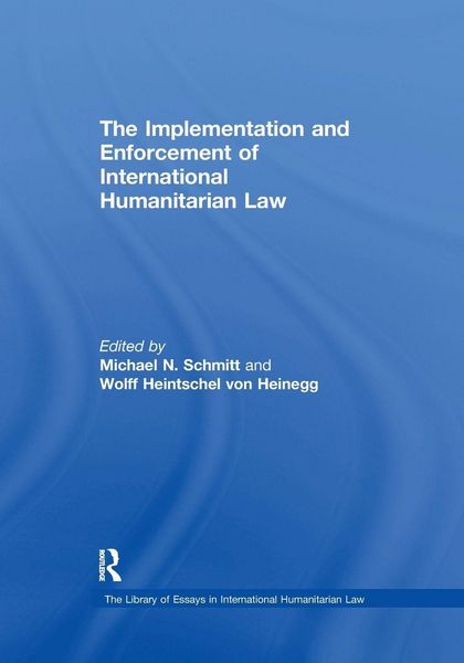 Produktbild: The Implementation and Enforcement of International Humanitarian Law