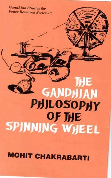 Produktbild: Gandhian Philosophy of the Spinning-Wheel