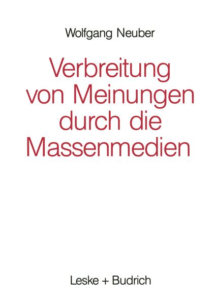 Verbreitung von Meinungen durch die Massenmedien, Taschenbuch von Wolfgang Neuber, VS Verlag für Sozialwissenschaften, 9783322960450