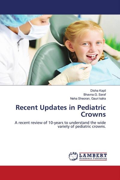 Produktbild: Recent Updates in Pediatric Crowns