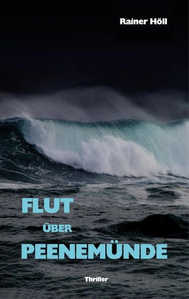 Produktbild: Flut &uuml;ber Peenem&uuml;nde