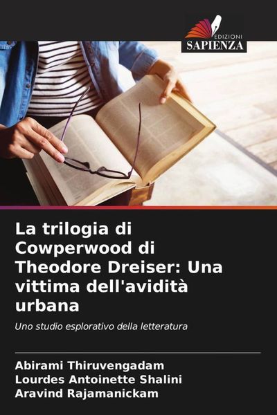 Produktbild: La trilogia di Cowperwood di Theodore Dreiser: Una vittima dell'avidit&agrave; urbana