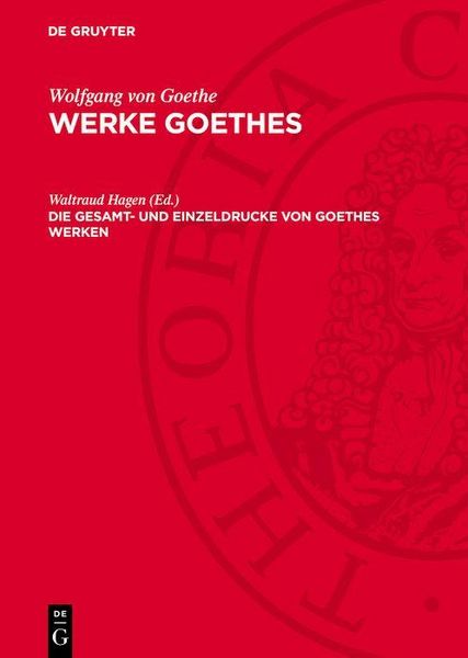 Produktbild: Die Gesamt- und Einzeldrucke von Goethes Werken