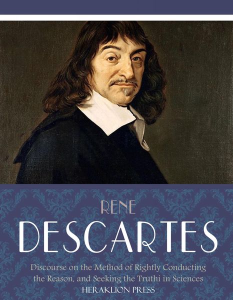 Produktbild: Discourse on the Method of Rightly Conducting the Reason, and Seeking Truth in the Sciences