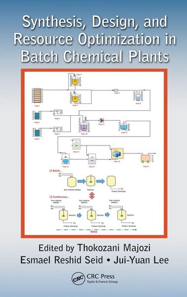 Produktbild: Synthesis, Design, and Resource Optimization in Batch Chemical Plants
