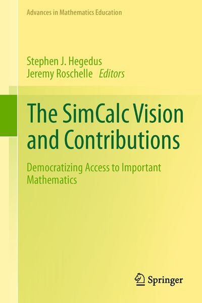 The SimCalc Vision and Contributions, Taschenbuch von , Springer Netherland, 9789400792074