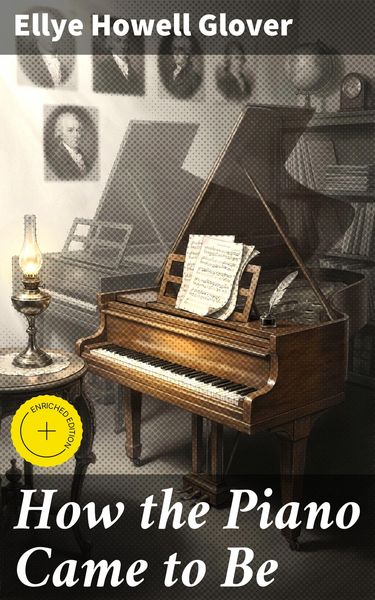 Produktbild: How the Piano Came to Be