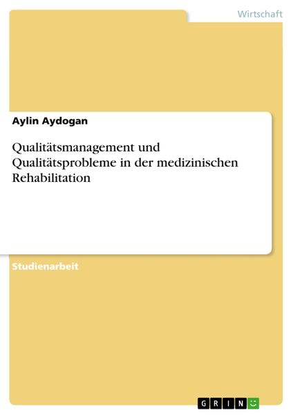 Produktbild: Qualit&auml;tsmanagement und Qualit&auml;tsprobleme in der medizinischen Rehabilitation