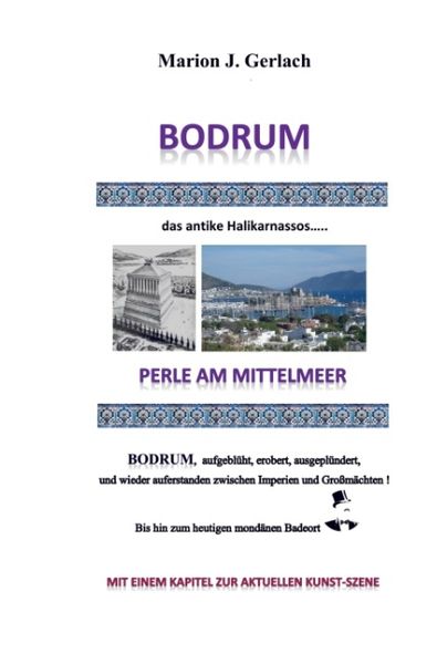 Bodrum, Taschenbuch von Marion J. Gerlach, Mybestseller, 9789462540699