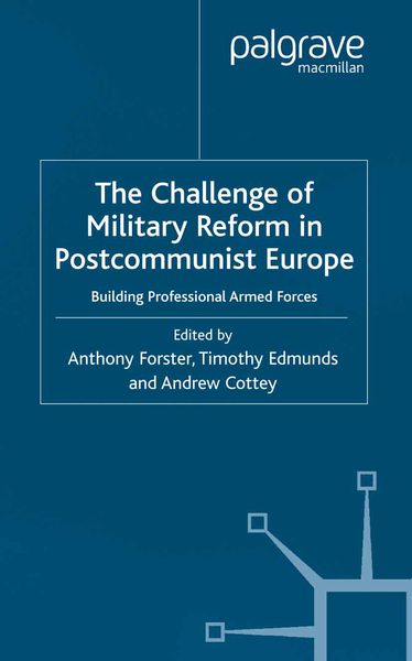 Produktbild: The Challenge of Military Reform in Postcommunist Europe