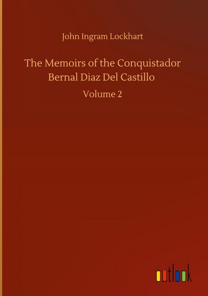Produktbild: The Memoirs of the Conquistador Bernal Diaz Del Castillo