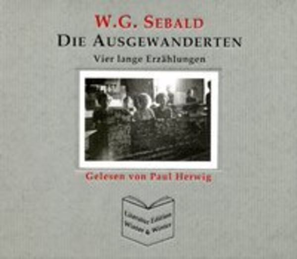 Die Ausgewanderten - Winfried G. Sebald, CD, 9783867900034