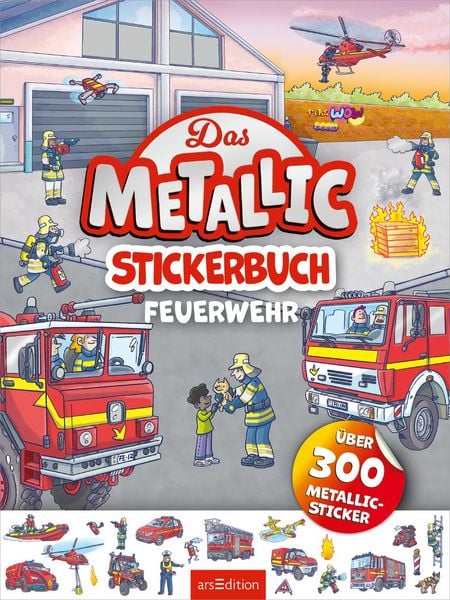 Produktbild: Das Metallic-Stickerbuch &ndash; Feuerwehr