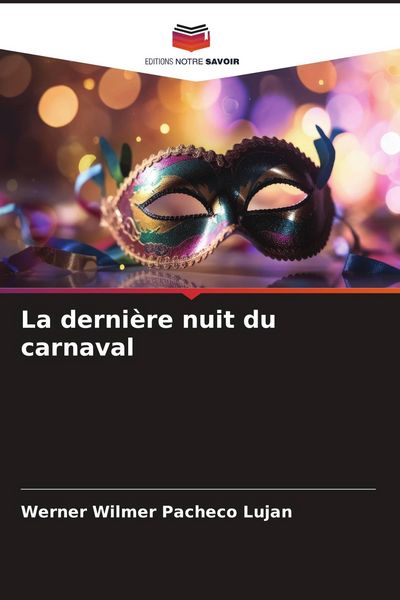 Produktbild: La derni&egrave;re nuit du carnaval