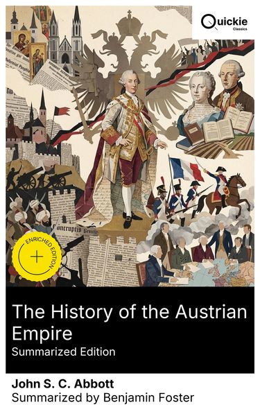 Produktbild: The History of the Austrian Empire (Summarized Edition)