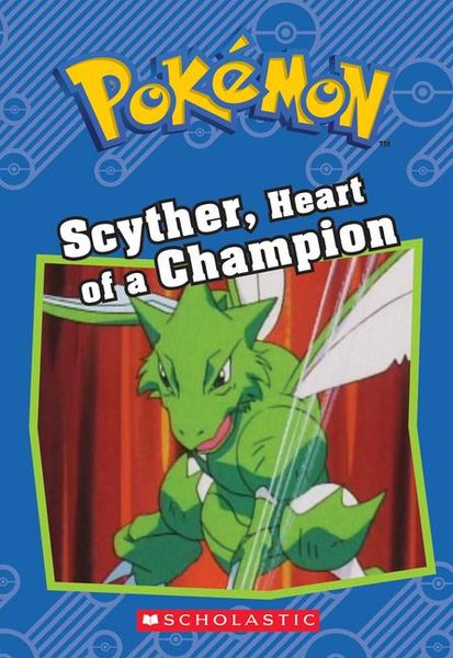 Produktbild: Scyther, Heart of a Champion (Pok&eacute;mon: Chapter Book)