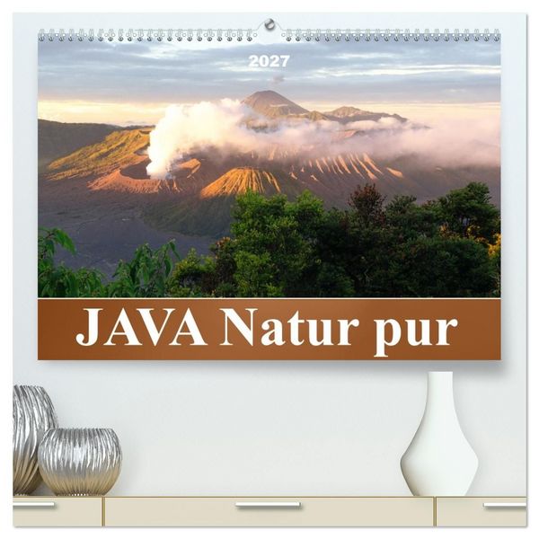 Produktbild: JAVA Natur pur (hochwertiger Premium Wandkalender 2027 DIN A2 quer), Kunstdruck in Hochglanz