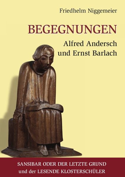 Produktbild: Begegnungen Alfred Andersch und Ernst Barlach