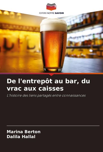 Produktbild: De l'entrep&ocirc;t au bar, du vrac aux caisses