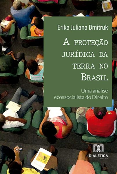 Produktbild: A prote&ccedil;&atilde;o jur&iacute;dica da terra no Brasil