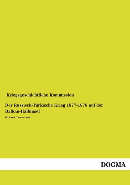 Produktbild: Der Russisch-T&uuml;rkische Krieg 1877-1878 auf der Balkan-Halbin