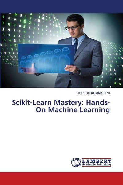 Produktbild: Scikit-Learn Mastery: Hands-On Machine Learning